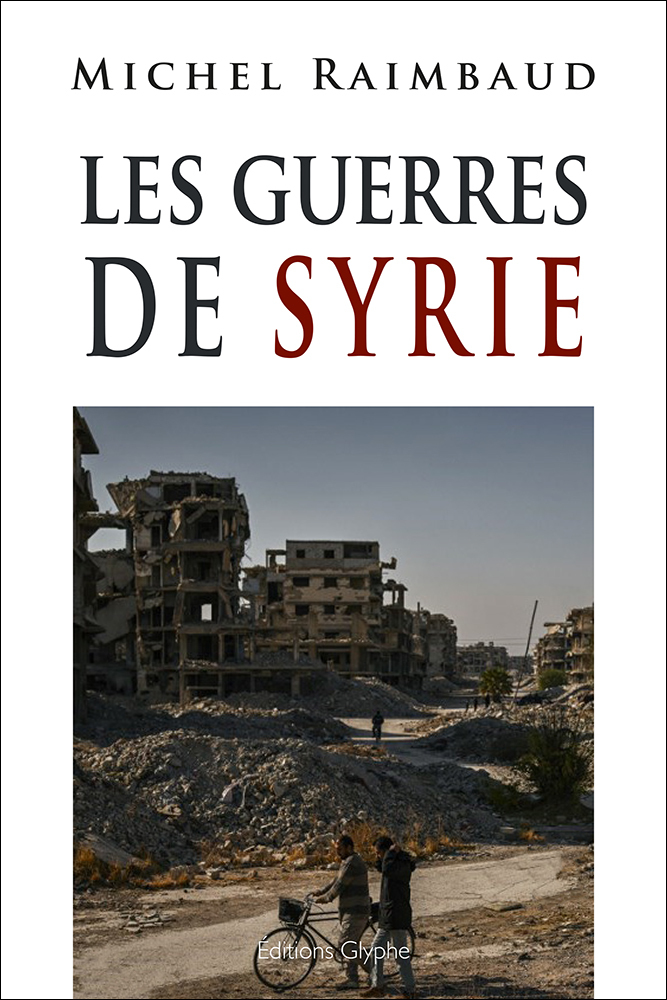 [9782352851660] LES GUERRES DE SYRIE