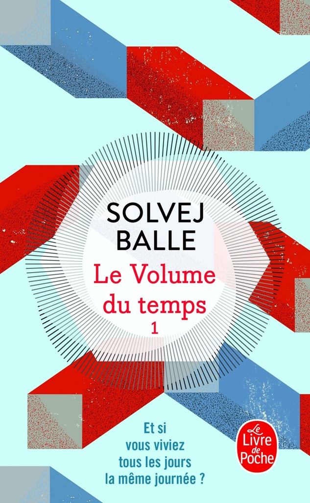 [9782253251408] Le Volume du temps (Le Volume du temps, Tome 1)