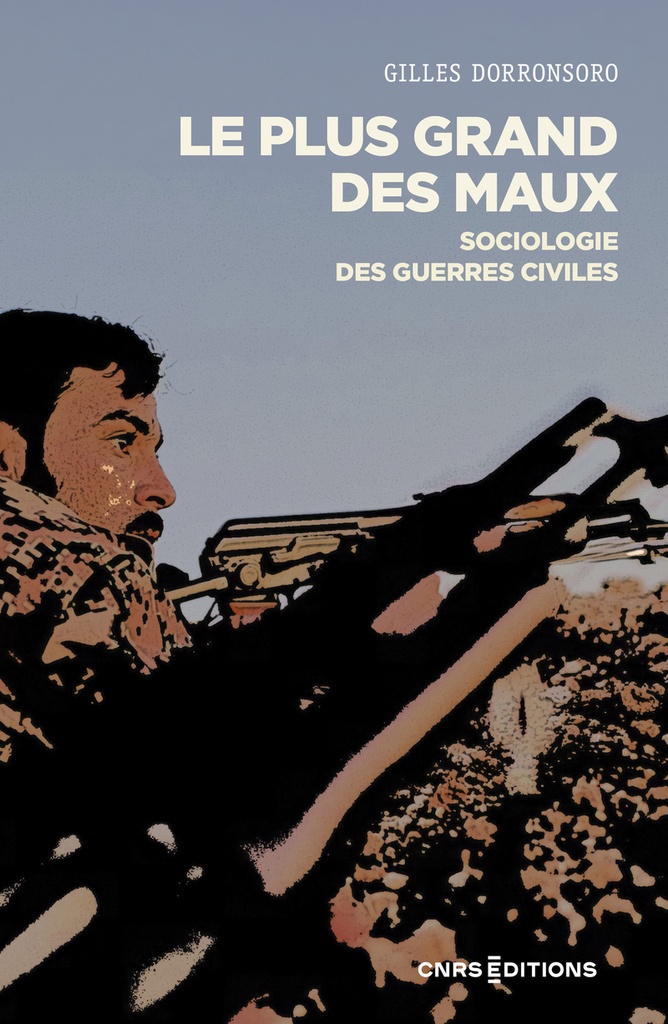 [9782271153173] Le plus grand des maux - Sociologie des guerres civiles