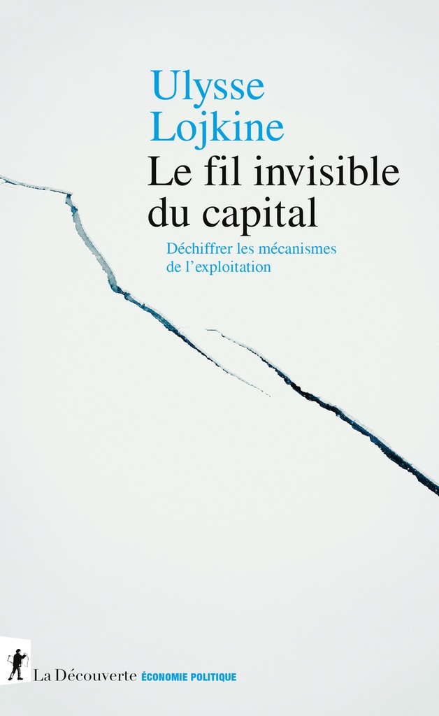 [9782348080890] Le fil invisible du capital - Déchiffrer les mécanismes de l'exploitation