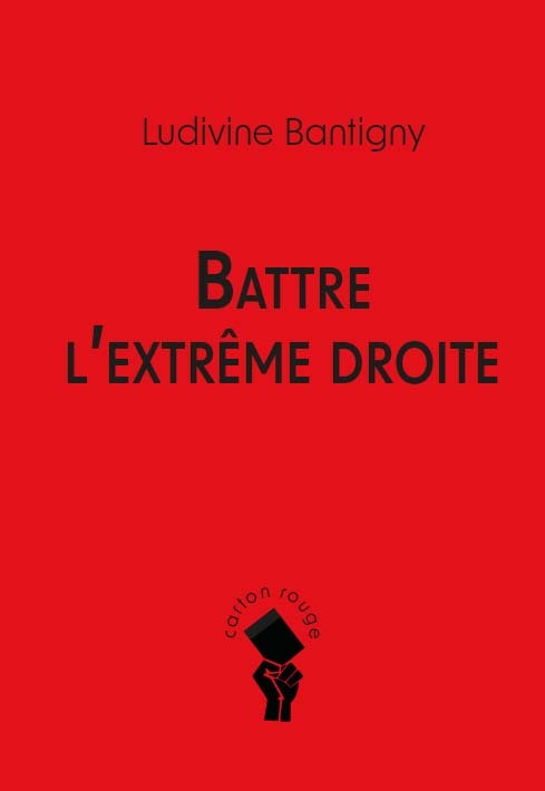 [9782365124690] Battre  l’extrême droite
