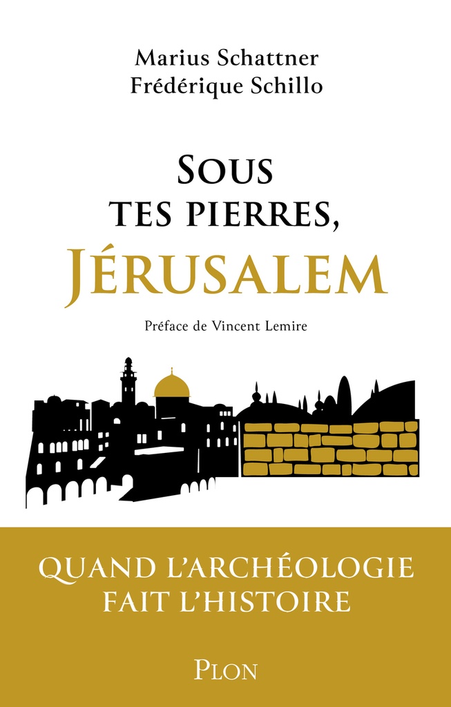 [9782259241403] Sous tes pierres, Jérusalem