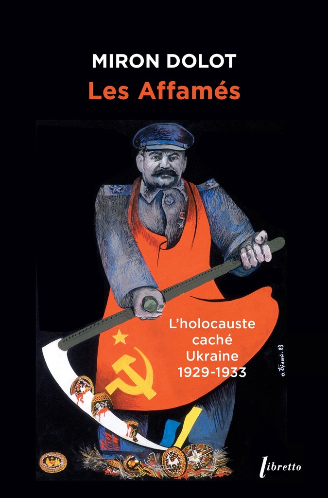 [9782369149637] Les Affamés. Ukraine 1929 - 1933