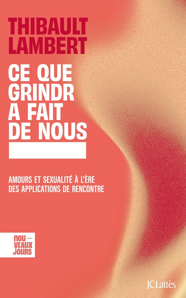 [9782709673976] Ce que Grindr a fait de nous