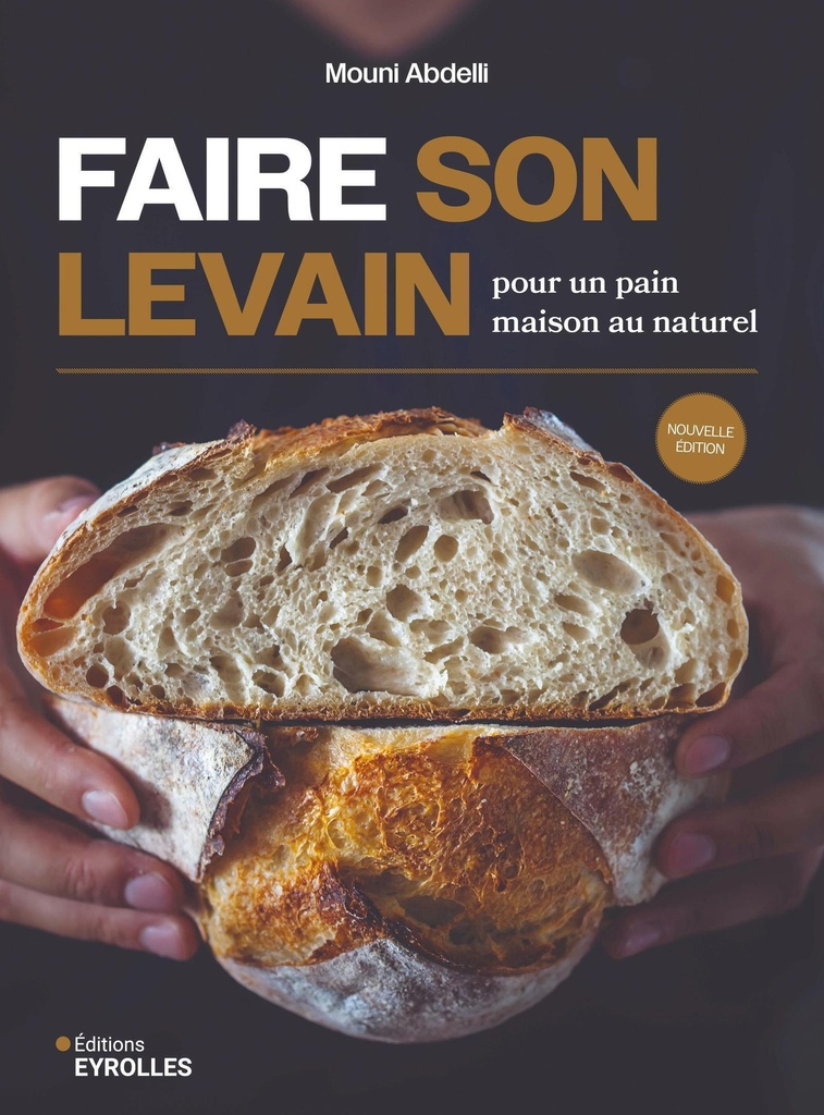 [9782416020995] Faire son levain pour un pain maison au naturel