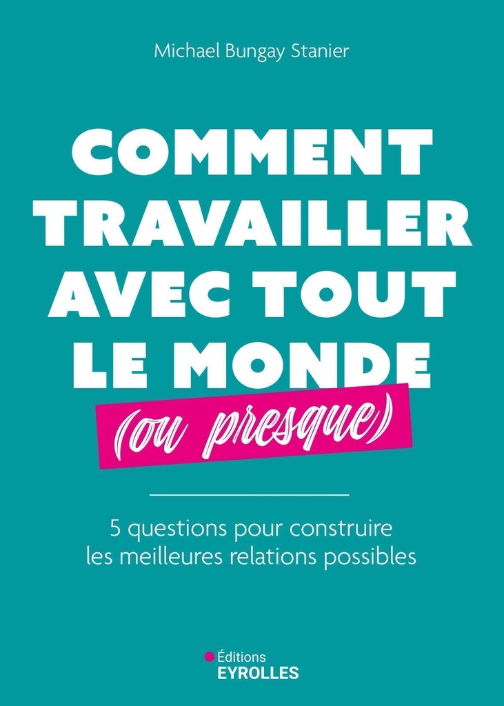 [9782416018145] Comment travailler avec tout le monde (ou presque)