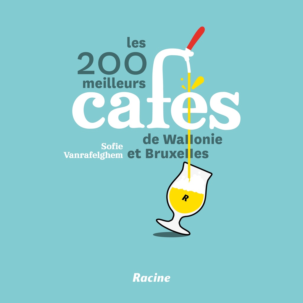 [9782390252481] Les 200 meilleurs cafés de Wallonie & Bruxelles