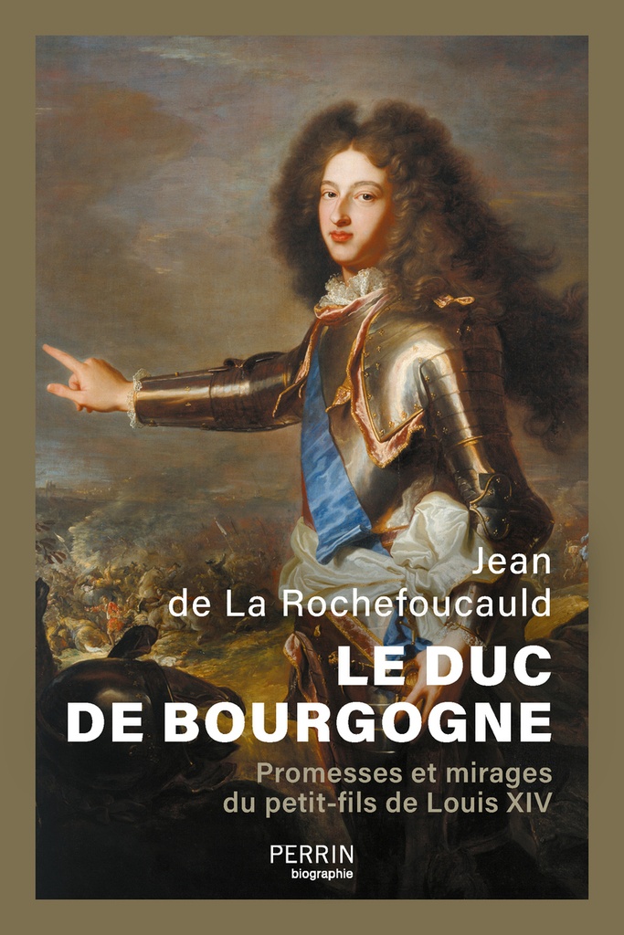 [9782262100599] Le Duc de Bourgogne - Promesses et mirages du petit-fils de Louis XIV