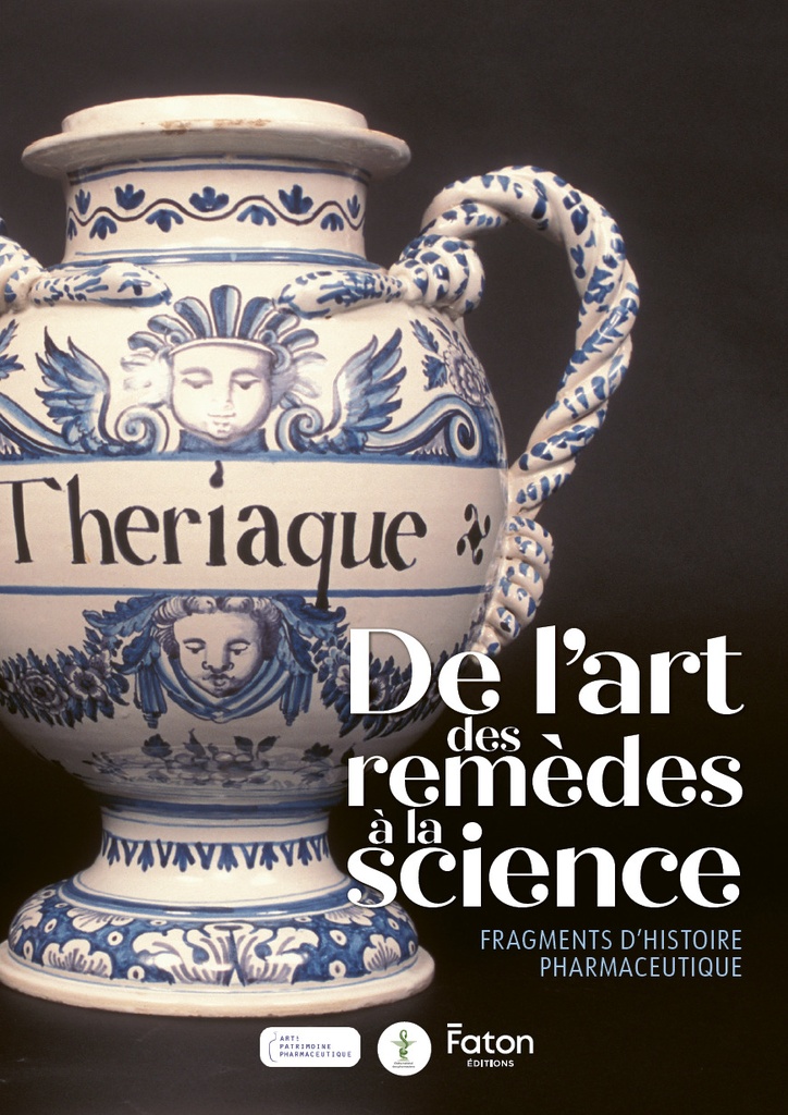 De l’art des remèdes à la science fragments d’histoire pharmaceutique