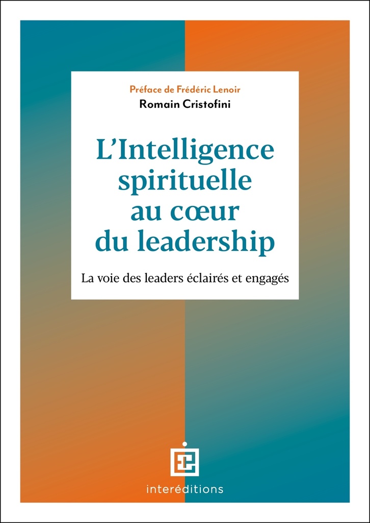 L'intelligence spirituelle au coeur du leadership