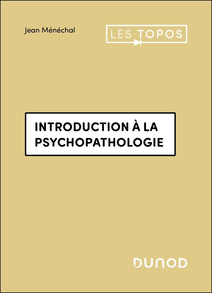 [9782100871759] Introduction à la psychopathologie