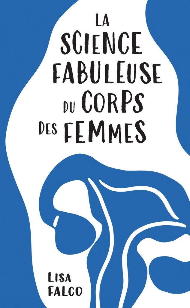 [9782889156672] La science fabuleuse du corps des femmes
