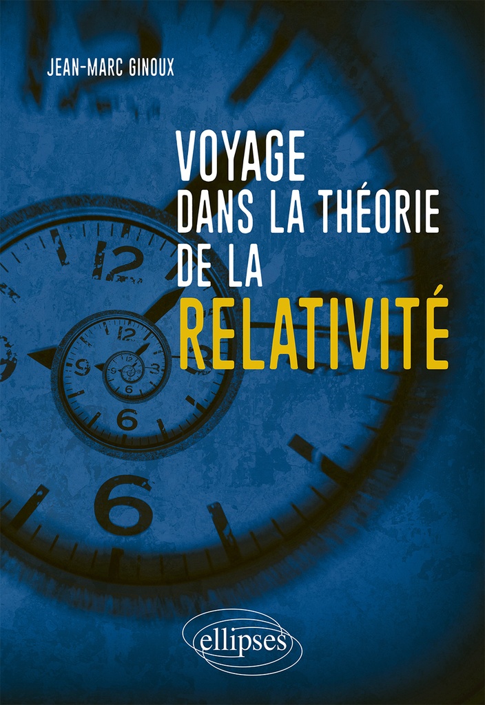 [9782340098428] Voyage dans la théorie de la relativité