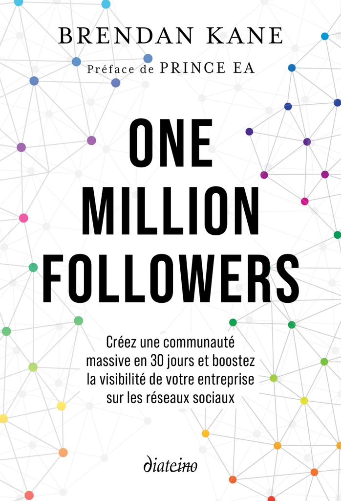 One million Followers - Créez une communauté massive en 30 jours et boostez la visibilité de votre entreprise sur les réseaux sociau