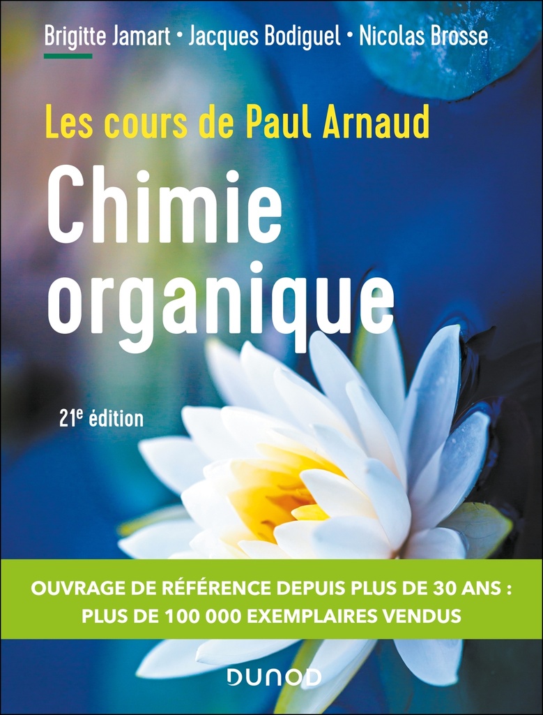 [9782100868605] Les cours de Paul Arnaud - Cours de Chimie organique - 21e éd.