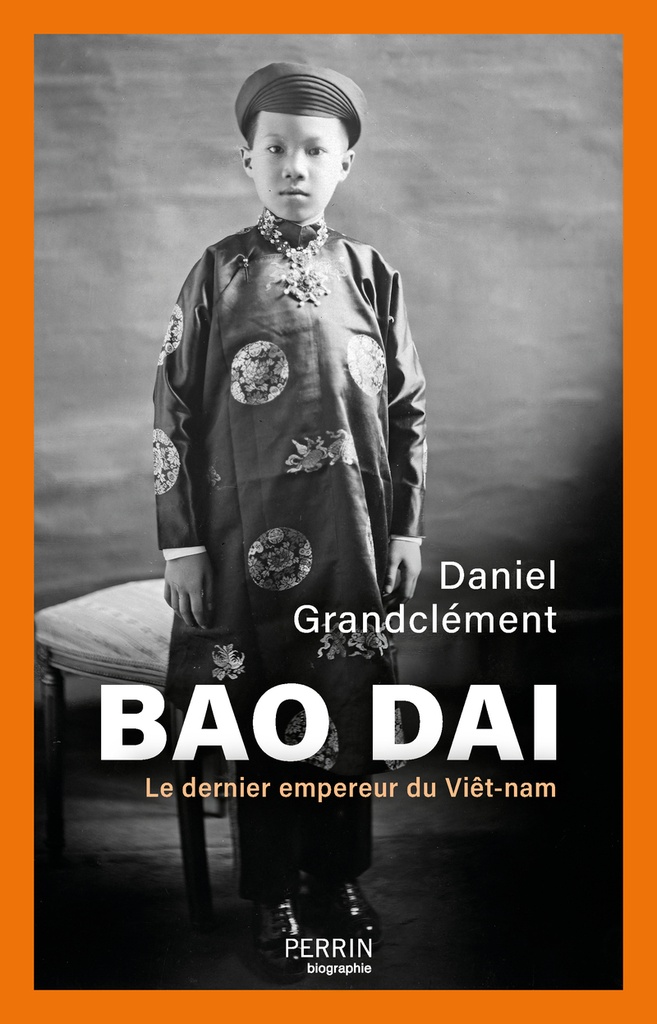 [9782262103170] Bao Daï - Le dernier empereur du Viêt-nam
