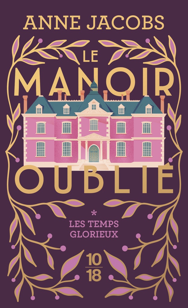 [9782264084187] Le manoir oublié - Les temps glorieux