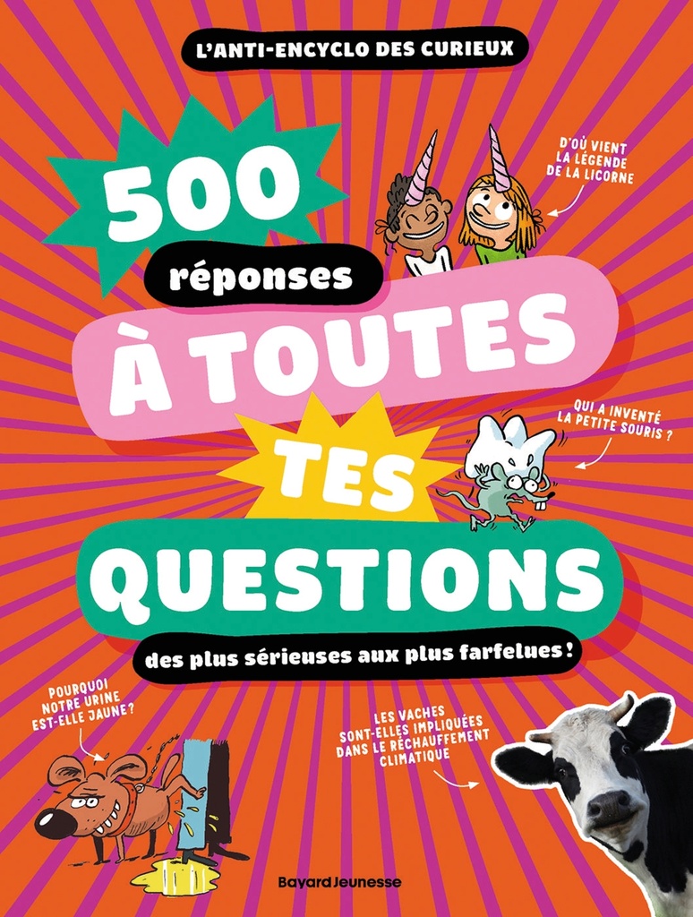 [9791036366659] 500 réponses à toutes tes questions, même les plus farfelues !
