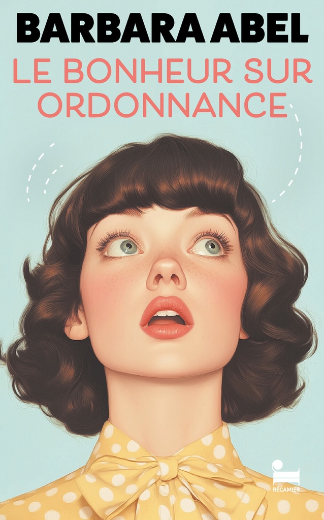 [9782385771867] Le bonheur sur ordonnance