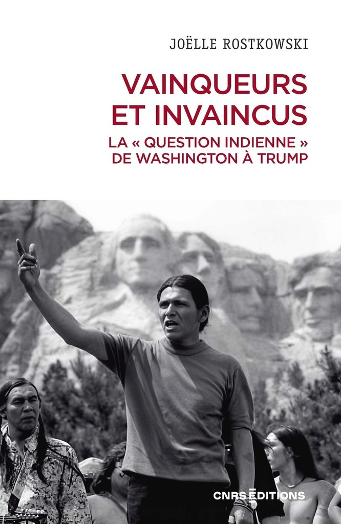 Vainqueurs et invaincus. La « question indienne » de Washington à Trump