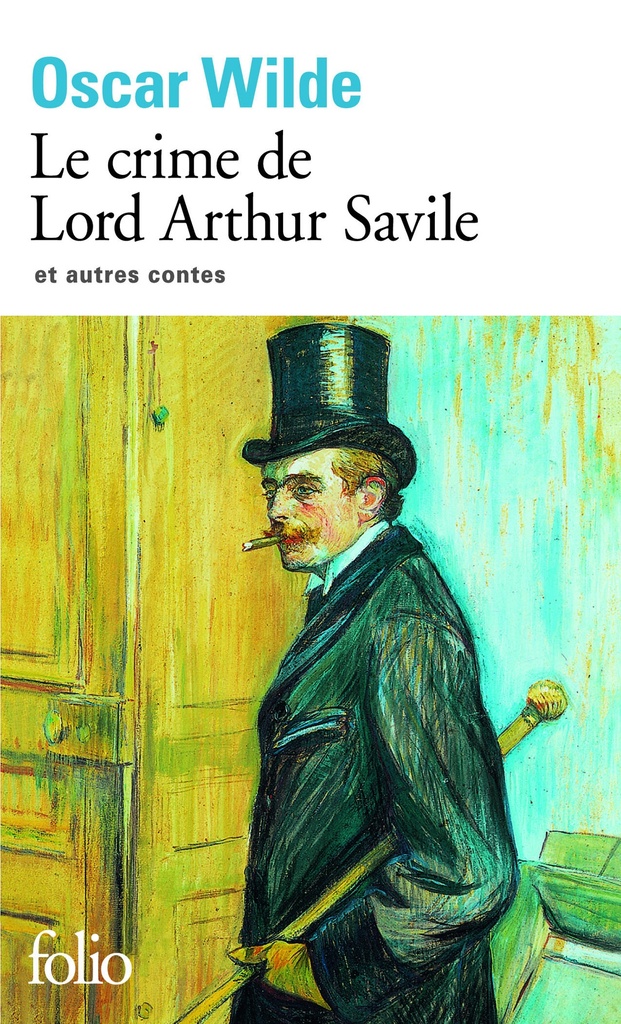 [9782070366743] Le Crime de Lord Arthur Savile et autres contes
