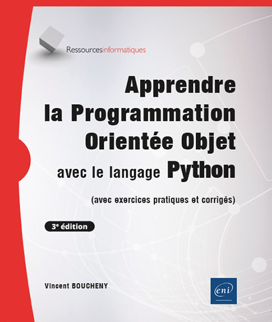 [9782409048227] Apprendre la Programmation Orientée Objet avec le langage Python - (avec exercices pratiques et corr