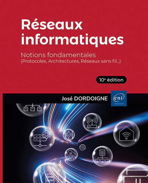 [9782409048265] Réseaux informatiques - Notions fondamentales (10e  édition) - (Protocoles, Architectures, Réseaux s