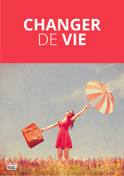 [9782361069148] Changer de vie