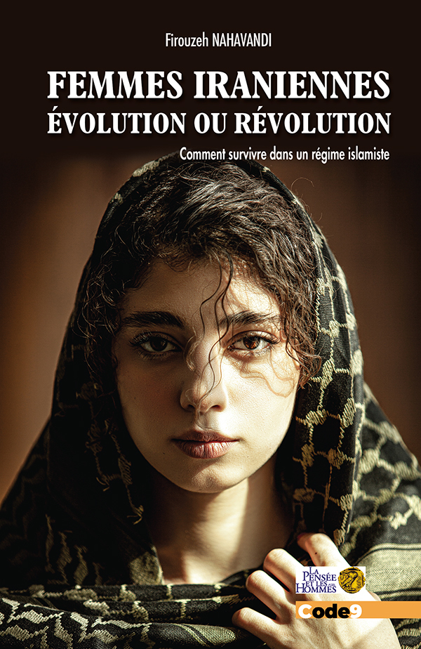 [9782379391521] Femmes iraniennes : évolution ou révolution
