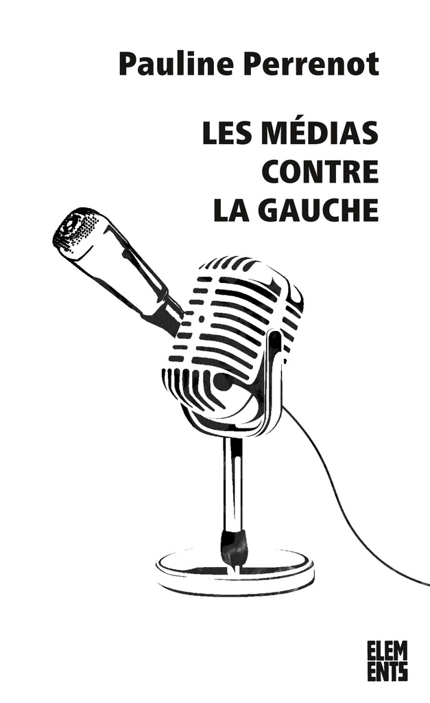 [9782748905823] Les Médias contre la gauche