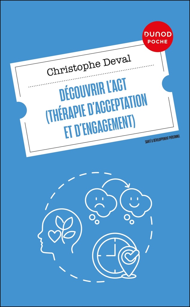 [9782100879861] Découvrir l'ACT (Thérapie d'Acceptation et d'Engagement)