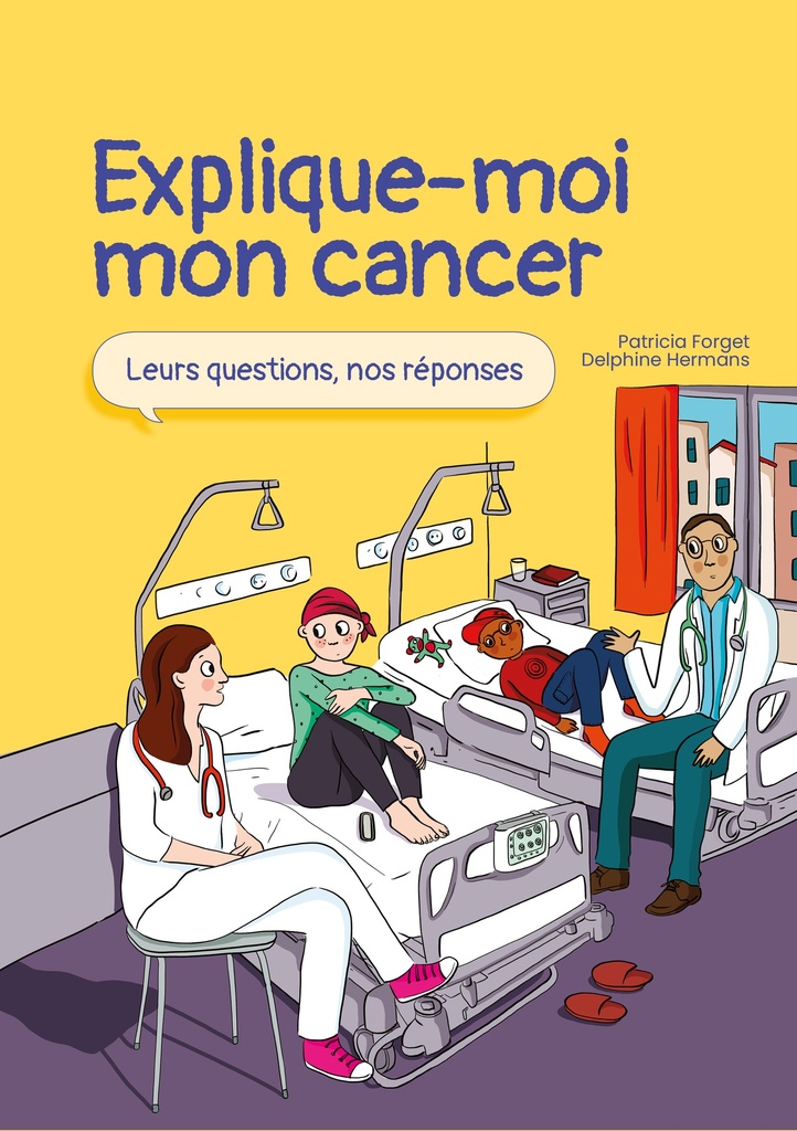 [9782931190197] EXPLIQUE-MOI MON CANCER : LEURS QUESTIONS, NOS REPONSES
