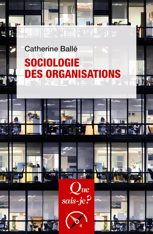[9782715432444] Sociologie des organisations