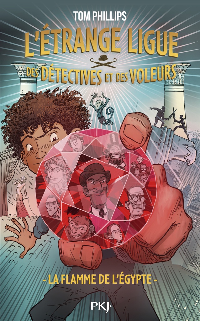 L'étrange ligue des détectives et des voleurs - Tome 1 La Flamme de l'Egypte