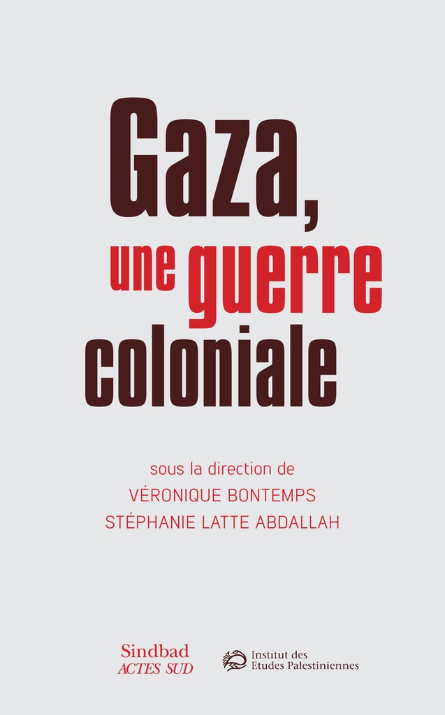 [9782330204334] Gaza, une guerre coloniale