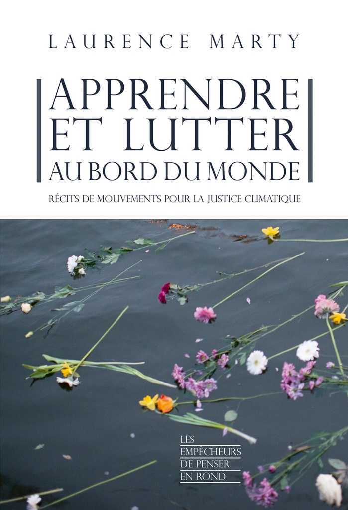 [9782359252767] Apprendre et lutter au bord du monde - Récits de mouvements pour la justice climatique