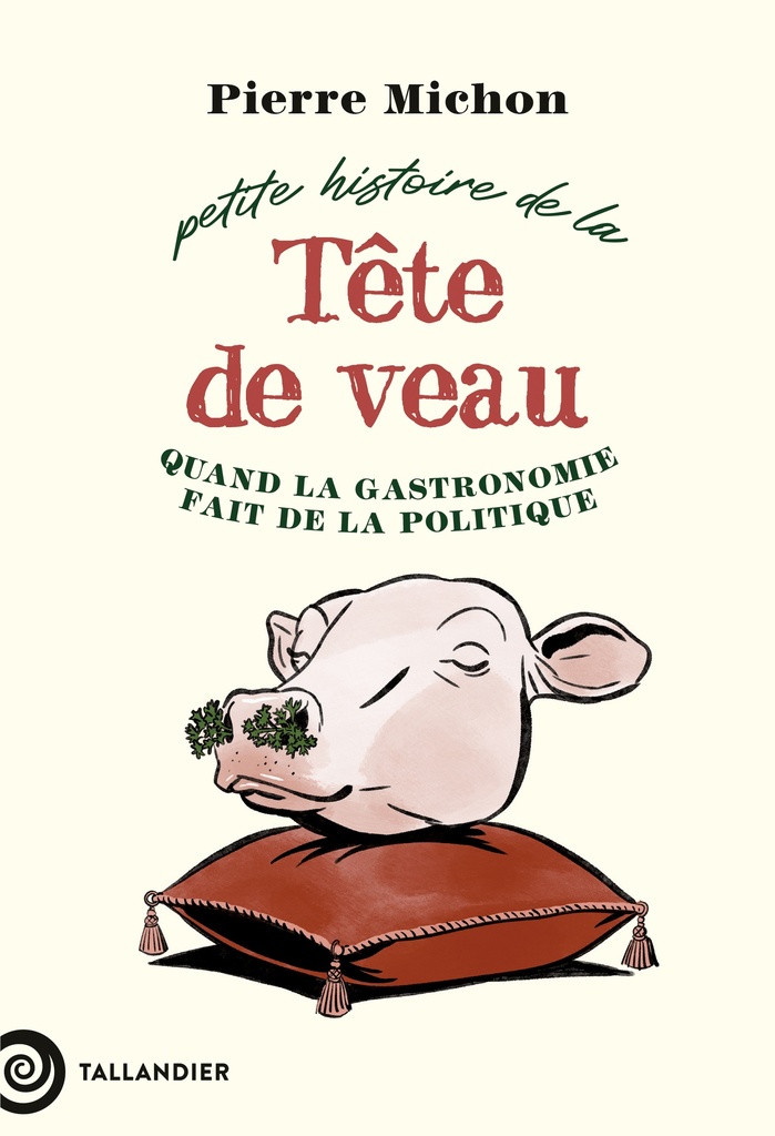 [9791021064805] Petite histoire de la tête de veau