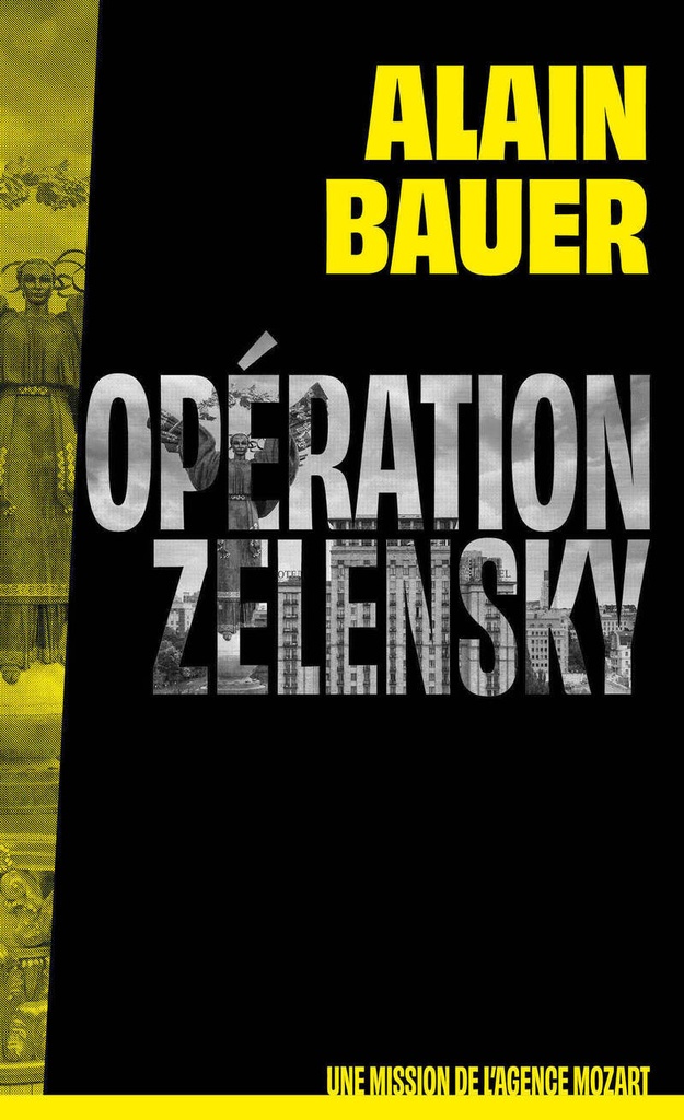 [9782412099049] Opération Zelensky, une mission de l'agence Mozart