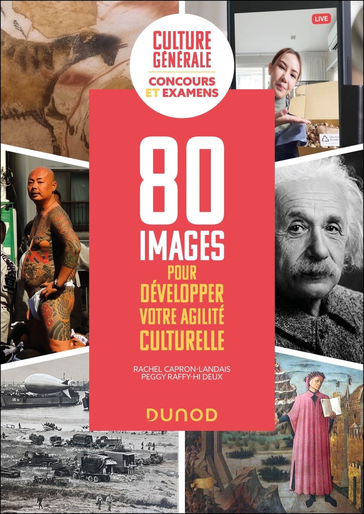[9782100870301] Culture générale : 80 images pour développer votre agilité culturelle