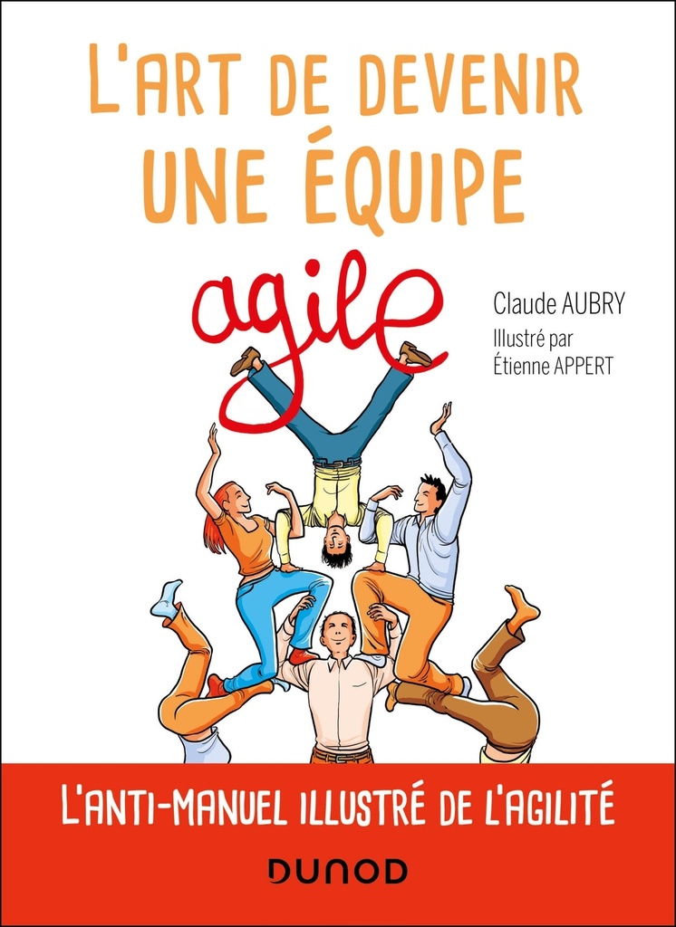 [9782100880515] L'art de devenir une équipe agile
