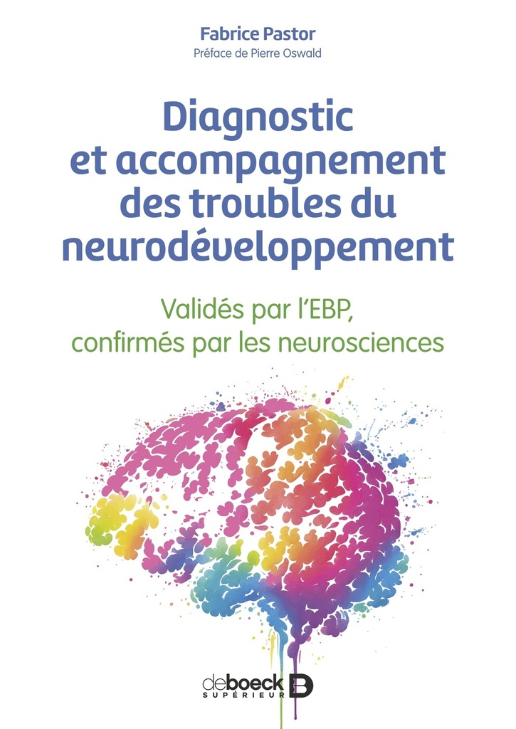 [9782807361683] Diagnostic et accompagnement des troubles du neurodéveloppement