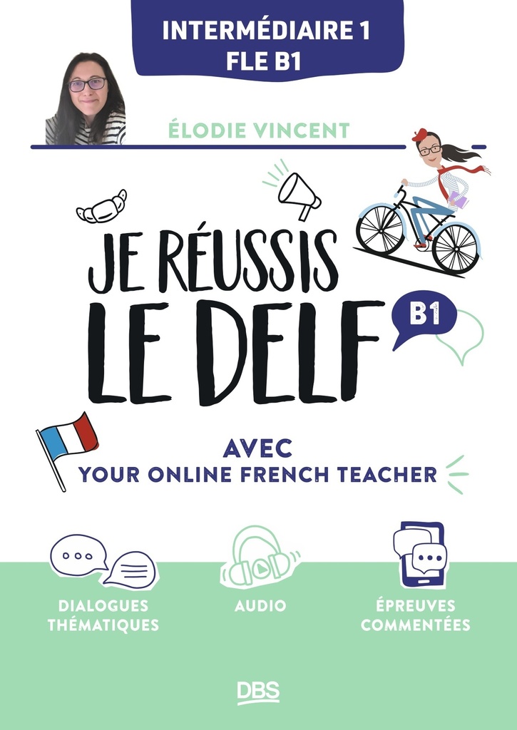 [9782807368620] Je réussis le DELF B1 avec Your online French teacher