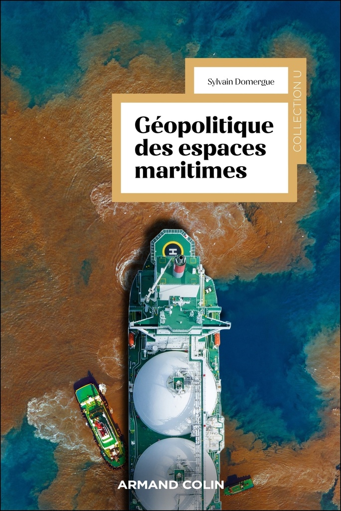 [9782200639648] Géopolitique des espaces maritimes