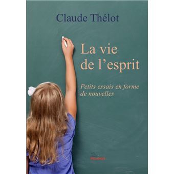 LA VIE DE L'ESPRIT