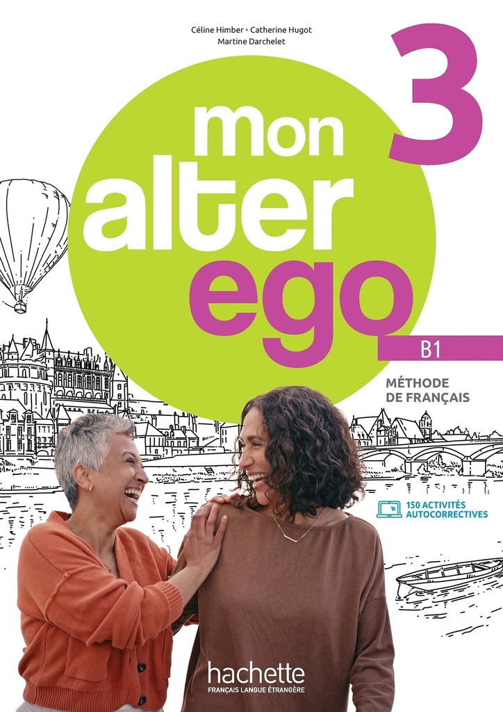 Mon alter ego 3 - Livre de l'élève (B1)