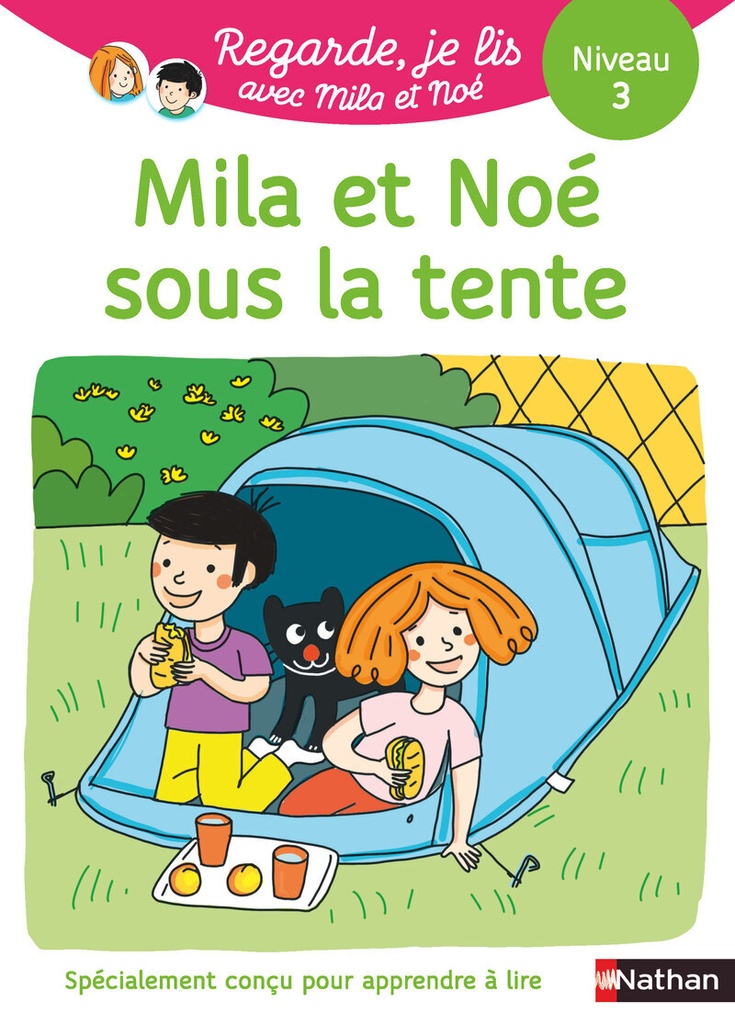 [9782095046170] Regarde je lis ! Une histoire à lire tout seul - Mila et Noé sous la tente Niv3