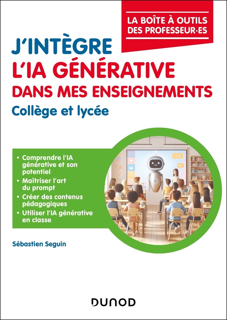 [9782100880218] J'intègre l'IA générative dans mes enseignements - Collège et Lycée