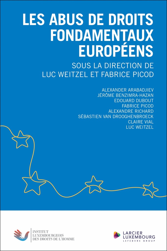 [9782496750171] Les abus de droits fondamentaux européens