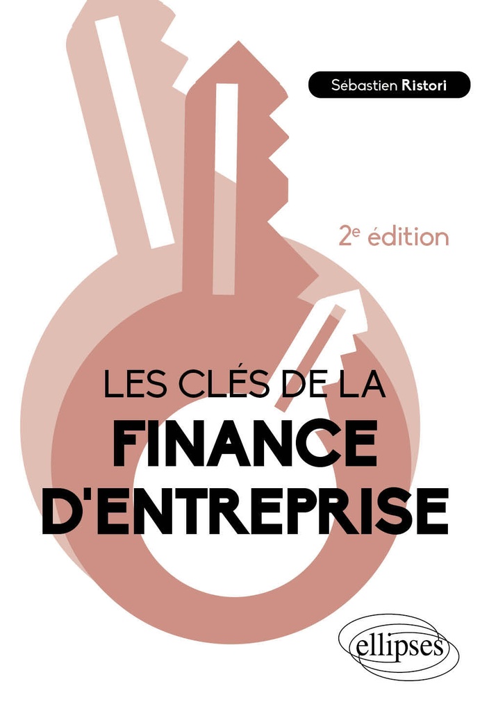 [9782340105669] Les clés de la finance d'entreprise