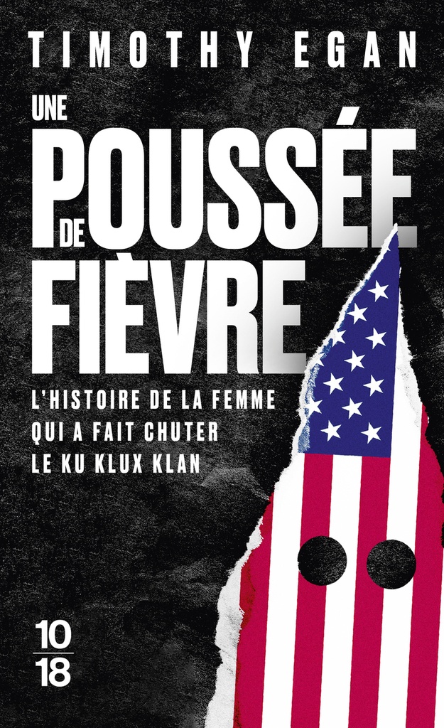 Une poussée de fièvre - L'histoire de la femme qui a fait chuter le Ku Klux Klan